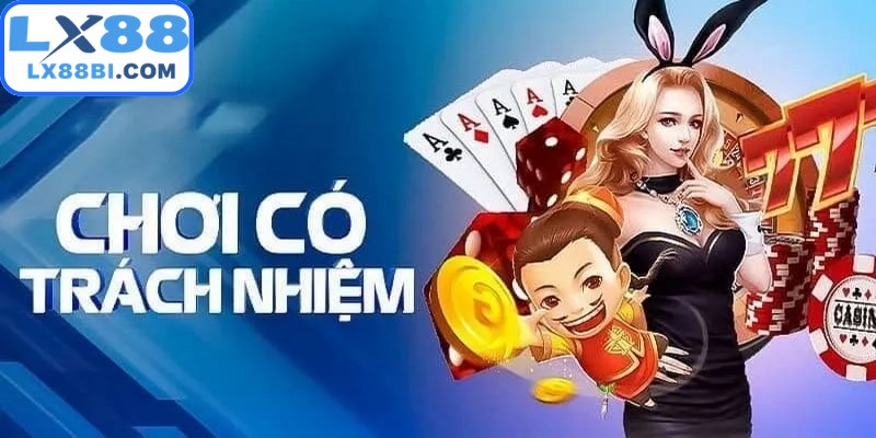 Tìm hiểu định nghĩa về chính sách chơi có trách nhiệm